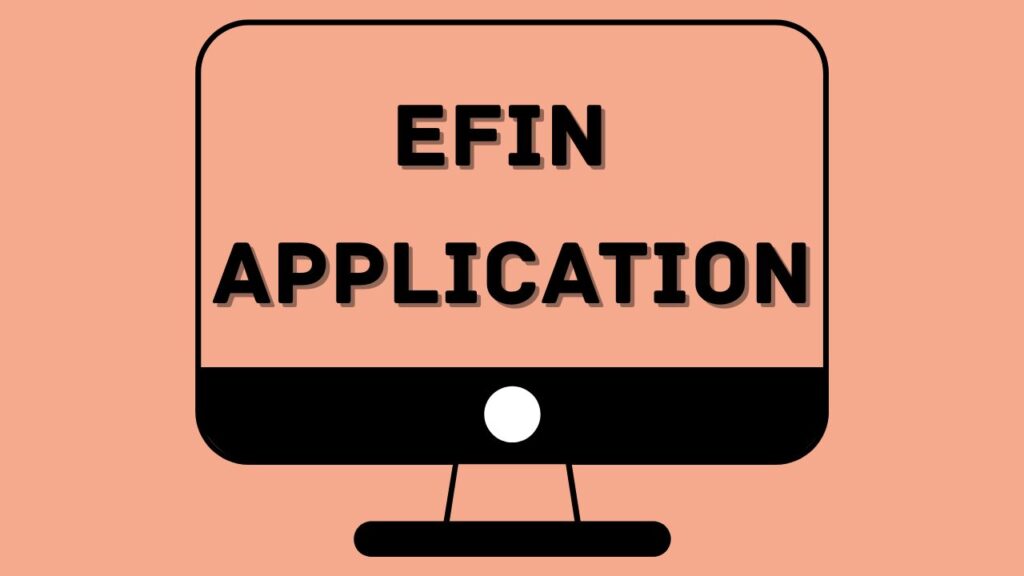 EFIN Application
