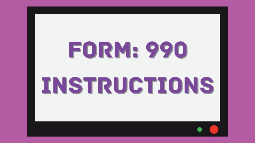 form 990 instructions 
