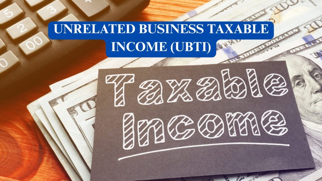 Unrelated Business Taxable Income