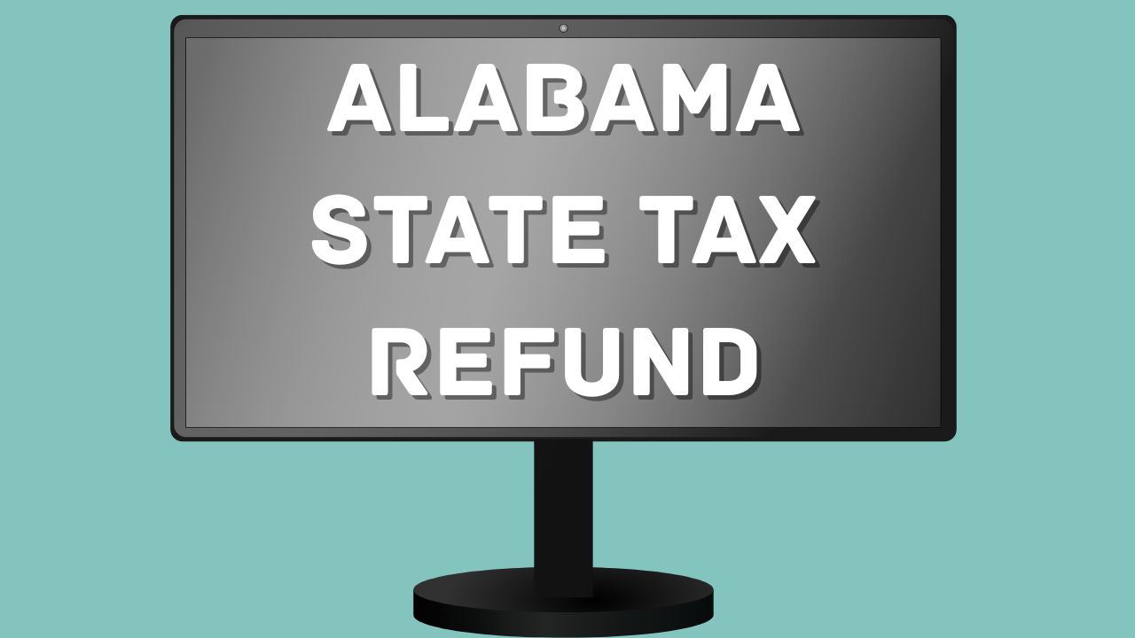 alabama state tax refund